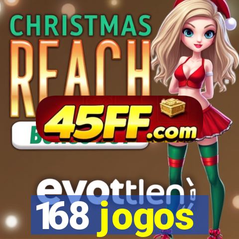 168 jogos